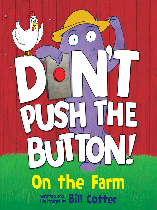 Title details for Don't Push the Button by Bill Cotter - Available